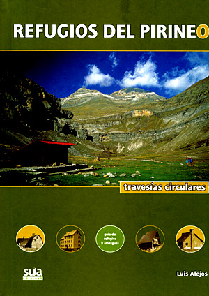 Refugios del Pirineo. Travesías circulares