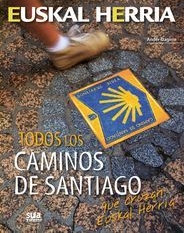 Todos los caminos de Santiago que cruzan Euskal Herria