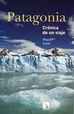 Patagonia. Crónica de un viaje