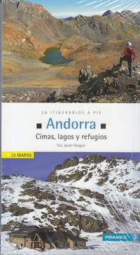 Andorra. 26 itinerarios a pie . Cimas, lagos y refugios