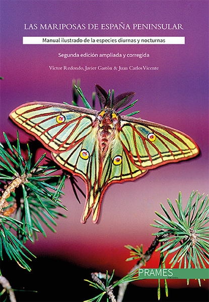 Las mariposas de la España peninsular. Manual ilustrado de las especies diurnas y nocturnas