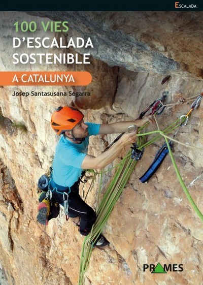 100 vies d´escalada sostenible a Catalunya