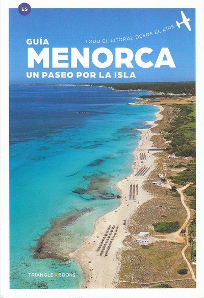Menorca. Un paseo por la isla 