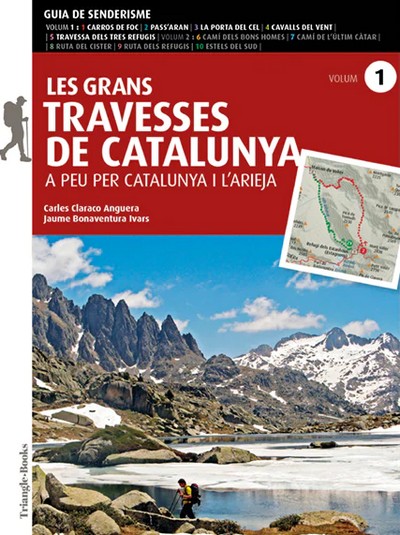 Les grans travesses de Catalunya (Vol. 1). A peu per Catalunya i l'Arieja