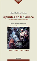 Apuntes de la Guinea. Vida, obra y memoria de Manuel Iradier y Bulfi