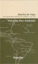 Diarios de viaje. Los itinerarios inéditos de América, 1952-1955