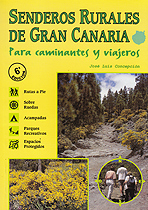 Senderos rurales de Gran Canaria. Para caminantes y viajeros