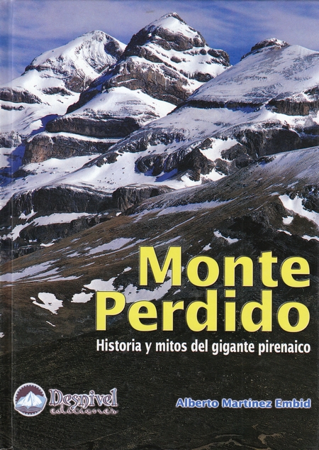 Monte Perdido. Historias y mitos del gigante pirenaico