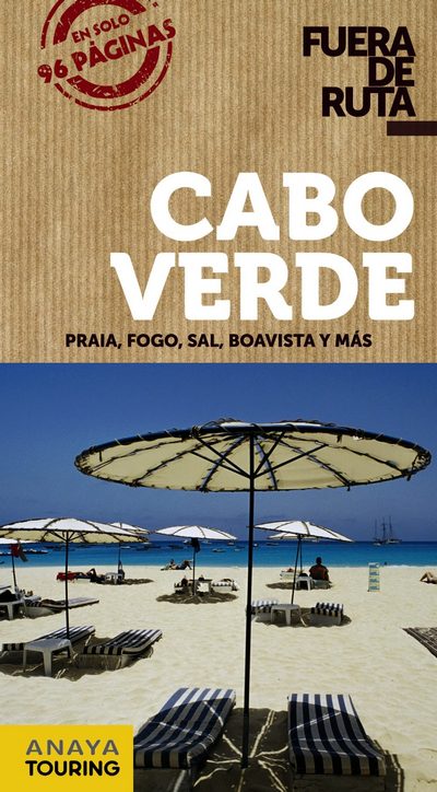 Cabo Verde (Fuera de ruta). Praia, Fogo, Sal, Boavista y más