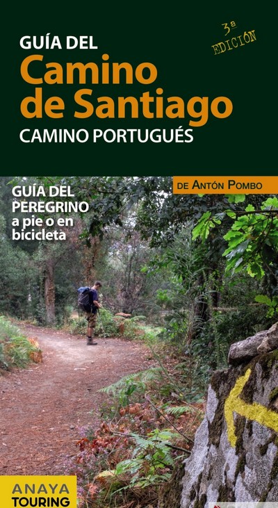 Guía del Camino de Santiago. Camino portugués. Guía del peregrino a pie o en bicicleta