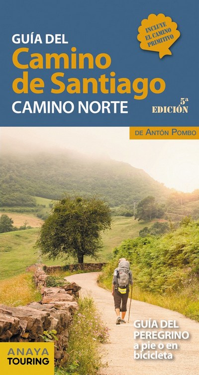Guía del Camino de Santiago Camino Norte. Guía del peregrino a pie o en bicicleta