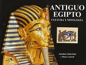 Antiguo Egipto. Cultura y mitología