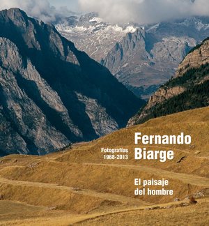 Fernando Biarge: El paisaje del hombre. Fotografías 1968-2013