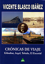 Crónicas de viaje. Gibraltar, Argel, Toledo, El Escorial