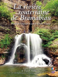 La rivière souterraine de Bramabiau. Massif de l'Aigoual (Gard & Lozère, France)
