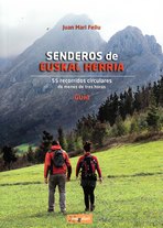 Senderos de Euskal Herria. 55 recorridos circulares en menos de tres horas