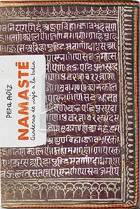 Namasté. Cuaderno de viaje a la India 