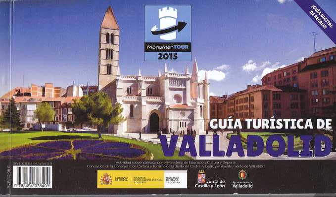 Guía turística de Valladolid. MonumenTOUR 2015