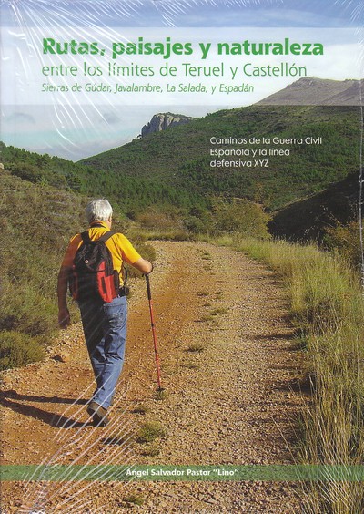 Rutas, paisajes y naturaleza entre los límites de Teruel y Castellón. Sierra de Gúdar, Javalambre, La Salada y Espadán