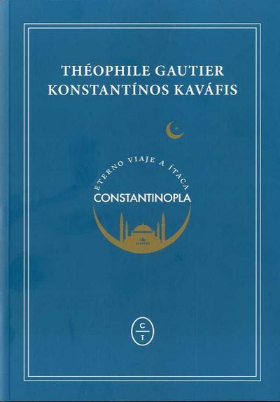 Constantinopla: Eterno viaje a Ítaca