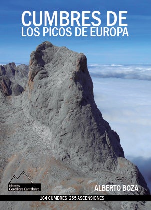 Cumbres de los Picos de Europa. 164 cumbres 255 ascensiones