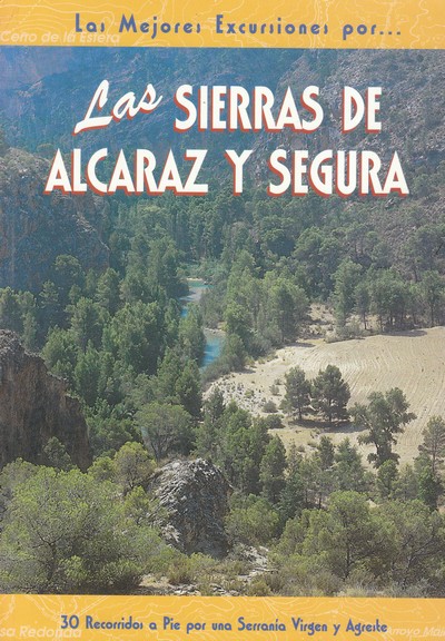 Las sierras de Alcaraz y Segura