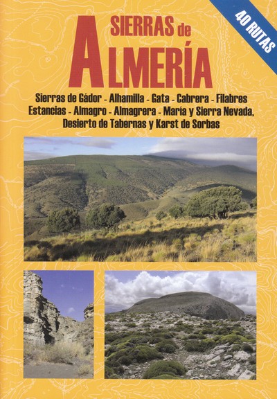Sierras de Almería. 40 rutas