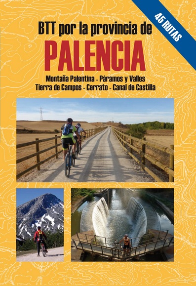 BTT por la provincia de Palencia. 45 rutas