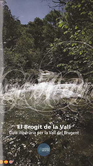 El Brogit de la Vall. Guía itinerària per la Vall del Brugent