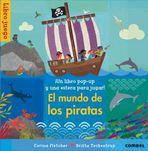 El mundo de los piratas. Un libro pop-up y una estera para jugar