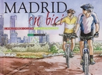 Madrid en bici. El anillo verde ciclista en 64 ilustraciones