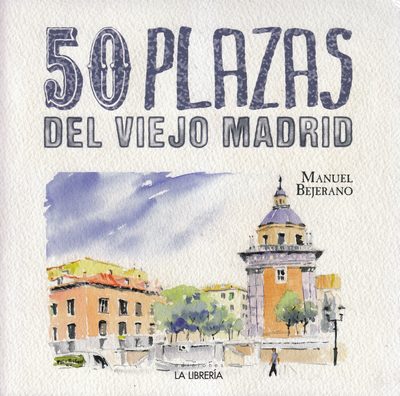 50 plazas del viejo Madrid