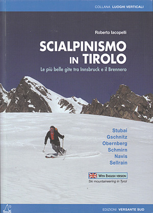 Scialpinismo in Tirolo.  Le più belle gite fra Innsbruck e il Brennero