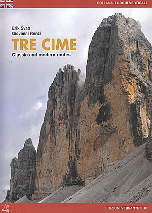Tre Cime. Classic and modern routes