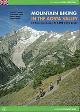 Mountain biking in the Aosta Valley. 61 itineraries below its 4,000 metre peaks