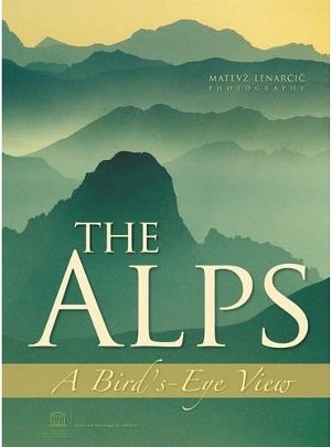 The Alps. A Bird´s - Eye View