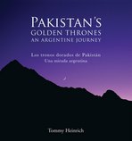 Pakistan's Golden Thrones an Argentine journey . Los tronos dorados de Pakistán una mirada Argentina