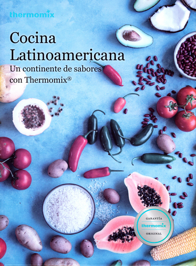Cocina Latinoamericana. Un continente de sabores con Thermomix