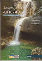 Senderos de agua del río Ara. Barranquismo en Sobrarbe