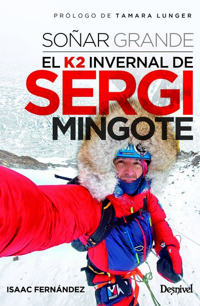 Soñar grande. EL K2 invernal de Sergi Mingote