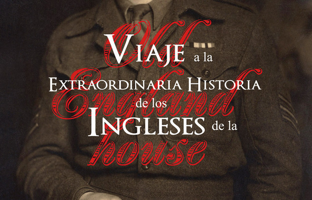 VIAJE A LA EXTRAORDINARIA HISTORIA DE LOS INGLESES DE LA OLD ENGLAND HOUSE
