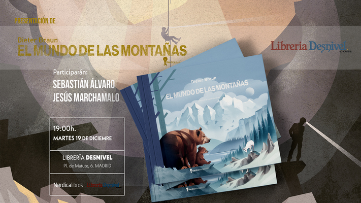 «El mundo de las Montañas», con Sebastían Alavaro y Jesús Marchamalo
