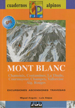 Mont Blanc. Excursiones, ascensiones, travesías