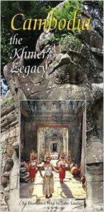Cambodia: the Khmer Legacy Cambodia: the Khmer Legacy