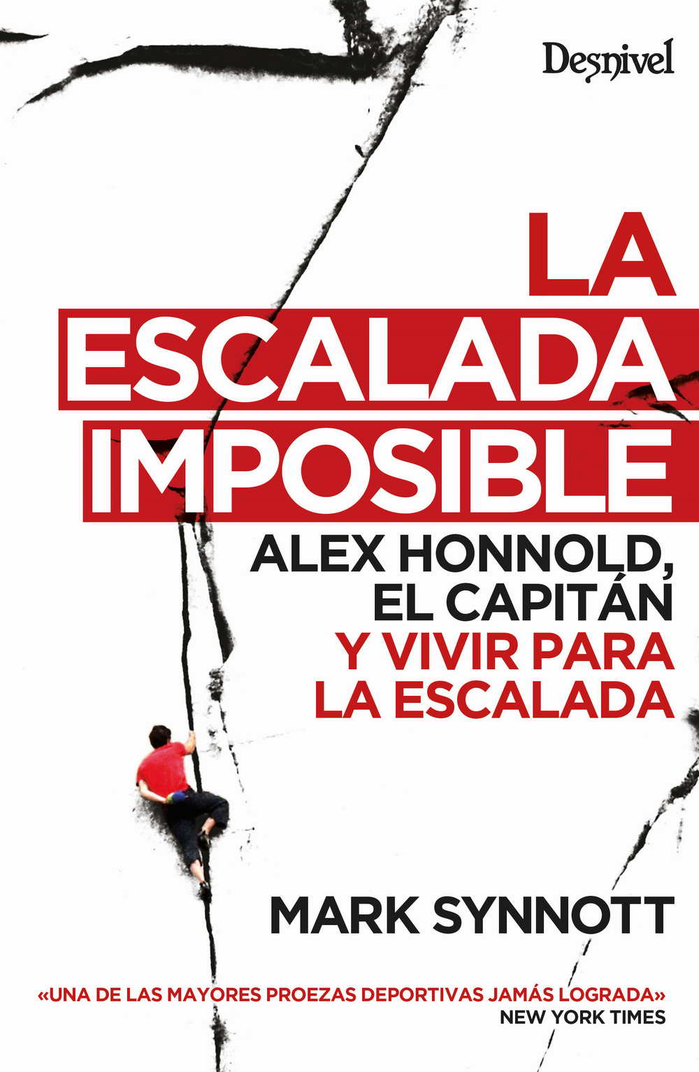 Oferta prepublicación "La escalada imposible" por Mark Synnott