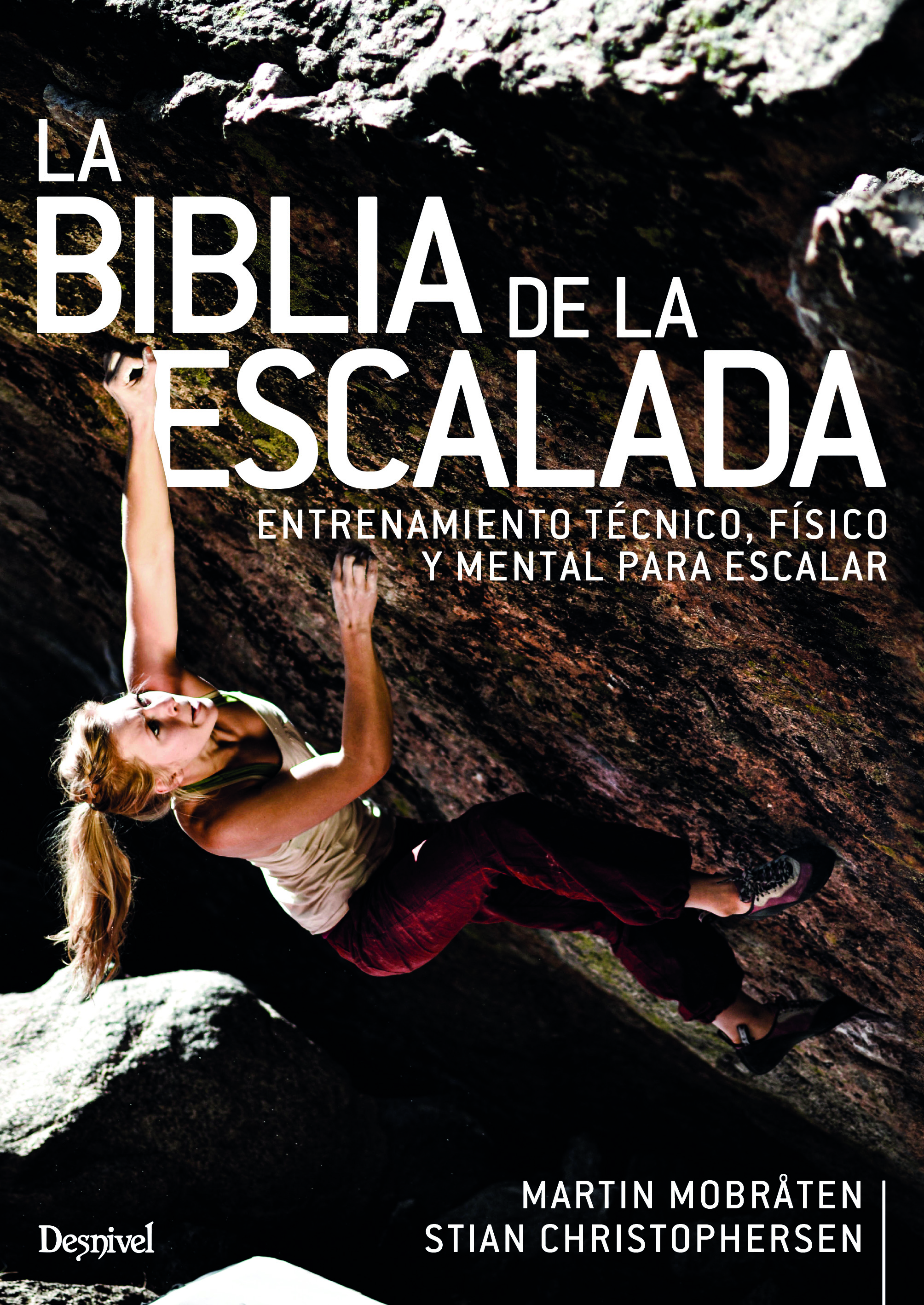 La Biblia de la escalada. Inspiración y actitud