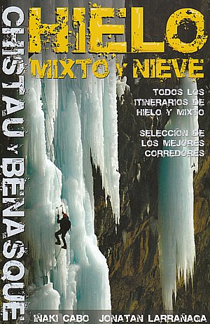 Hielo mixto y nieve. Chistau y Benasque