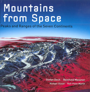 Mountains from Space. Peaks and Ranges of the Seven Continents