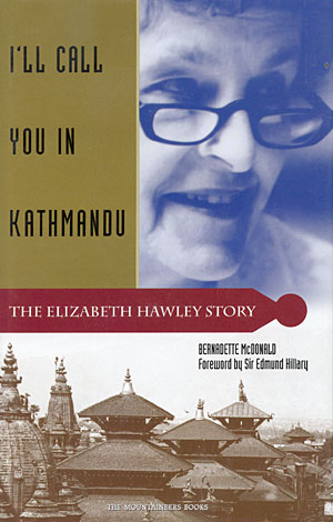 I´ll call you in Kathmandu. The Elizabeth Hawley story