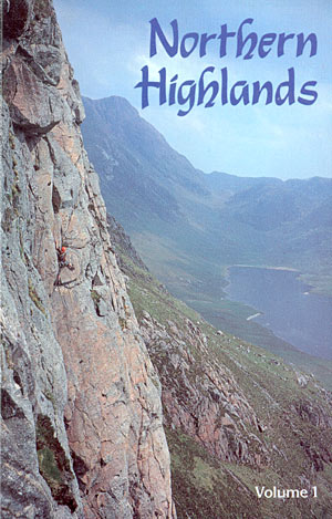 Northern Highlands  rock and ice climbs. Volumen 1,  Knoydart to An Teallach